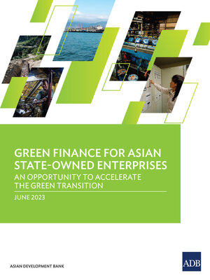 cover image of Green Finance for Asian State-Owned Enterprises